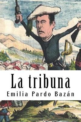 La tribuna [Spanish] 1987614933 Book Cover