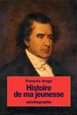 Histoire de ma jeunesse [French] 1535298308 Book Cover