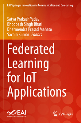 Federated Learning for Iot Applications B0BSWH53ZH Book Cover