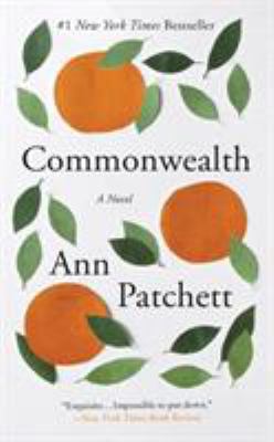 Commonwealth: A Novel 0062666436 Book Cover