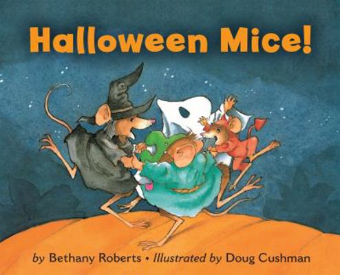 Halloween Mice! 0547575734 Book Cover