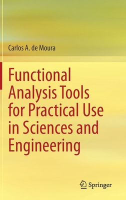 Functional Analysis Tools for Practical Use in ... 3031105974 Book Cover