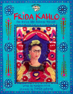 Frida Kahlo : The Artist Who Painted Herself B00A2MS4Y0 Book Cover