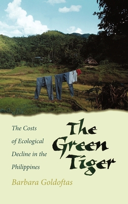 The Green Tiger: The Costs of Ecological Declin... 0195135105 Book Cover