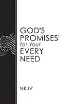 God's Promises for Your Every Need 1721346384 Book Cover