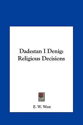 Dadestan I Denig: Religious Decisions 1161427759 Book Cover