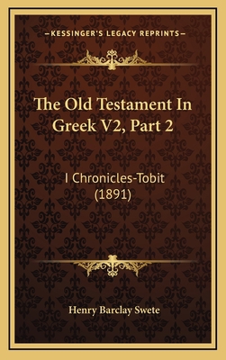 The Old Testament In Greek V2, Part 2: I Chroni... 1167314158 Book Cover