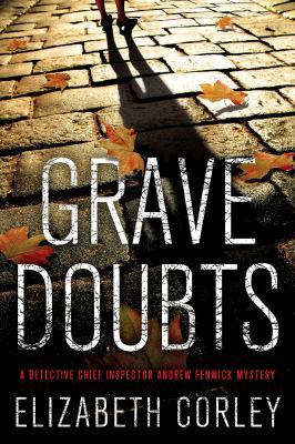 Grave Doubts : A DCI Andrew Fenwick Mystery 1250024862 Book Cover