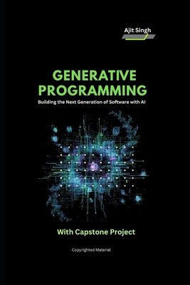 Generative Programming: Building the Next Gener... B0G1H9Z156 Book Cover