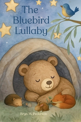 The Bluebird Lullaby 196411425X Book Cover