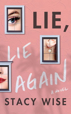 Lie, Lie Again 1713518287 Book Cover