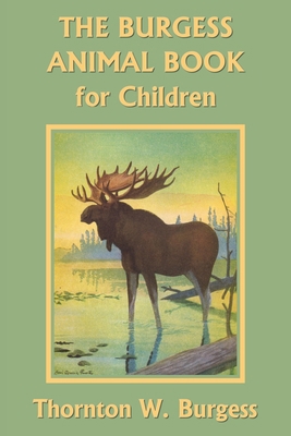 The Burgess Animal Book for Children (Color Edi... 1633341720 Book Cover