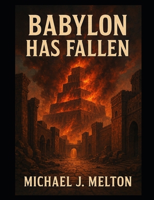 Babylon Has Fallen B0F4N1MDZ3 Book Cover