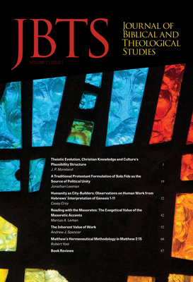 Journal of Biblical and Theological Studies, Is... 1532618808 Book Cover