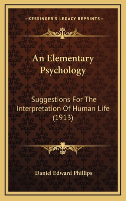 An Elementary Psychology: Suggestions for the I... 1164782436 Book Cover