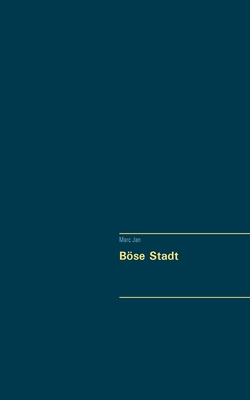Böse Stadt [German] 3754309269 Book Cover