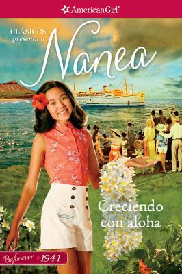 Creciendo Con Aloha: Clasicos Presenta a Nanea [Spanish] 1683370538 Book Cover