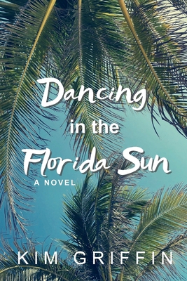 Dancing in the Florida Sun 1966855001 Book Cover