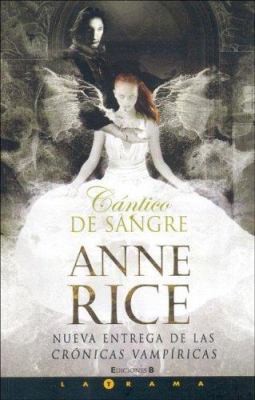 Cantico de Sangre = Blood Canticle [Spanish] 8466626689 Book Cover