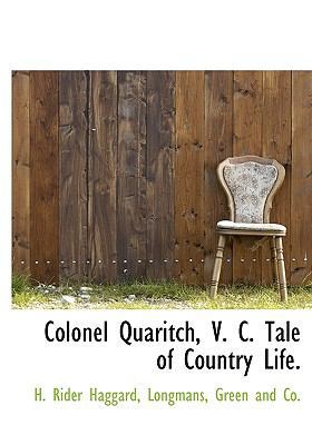 Colonel Quaritch, V. C. Tale of Country Life. 1140385283 Book Cover
