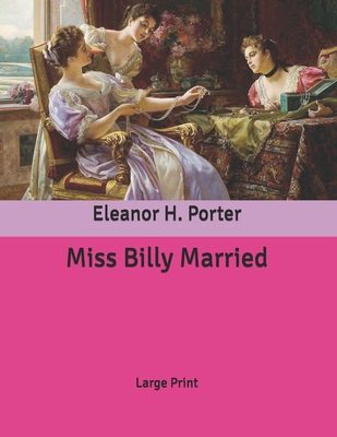 Miss Billy Married: Large Print B086PRKV89 Book Cover