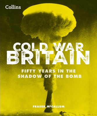 Cold War Britain 0008743991 Book Cover