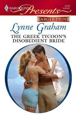 The Greek Tycoon's Disobedient Bride [Large Print] 0373235437 Book Cover