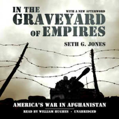 In the Graveyard of Empires: America's War in A... 1441769757 Book Cover