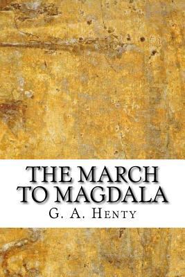 The March to Magdala 1546733515 Book Cover