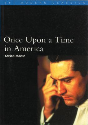 Once Upon a Time in America (BFI Film Classics) 0851705448 Book Cover