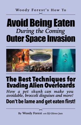 Avoid Being Eaten by Space Aliens: Funny prank ... 1088197485 Book Cover