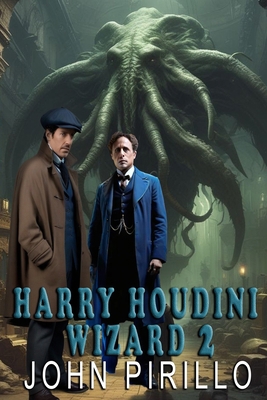Harry Houdini, Wizard 2 B0DGCD9TLK Book Cover