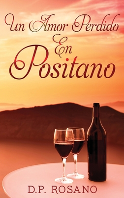 Un Amor Perdido En Positano [Spanish] [Large Print] 4867501247 Book Cover