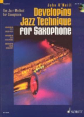 Developing Jazz Technique for Saxophone: The Ja... 1902455045 Book Cover