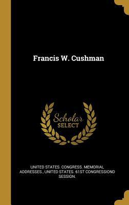 Francis W. Cushman 0526945044 Book Cover