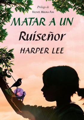 Matar a Un Ruiseñor [Spanish] 1400343348 Book Cover