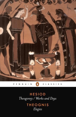 Hesiod and Theognis: Theogony, Works and Days, ... B00A2KCRX6 Book Cover