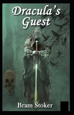 Dracula's Guest Illustrated B08HTG6KQ8 Book Cover