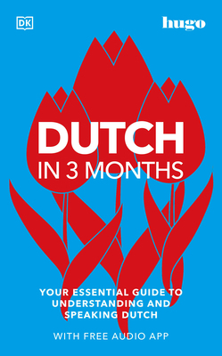 Dutch in 3 Months with Free Audio App: Your Ess... 0744051592 Book Cover