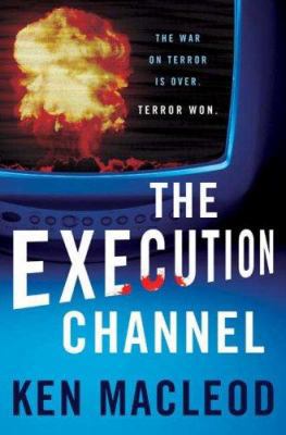 The Execution Channel 0765313324 Book Cover