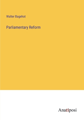 Parliamentary Reform 3382312808 Book Cover