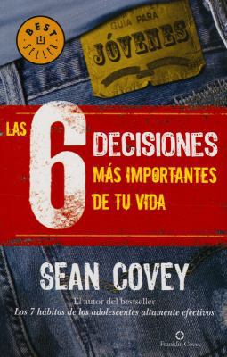 Las 6 decisiones mas importantes de tu vida (Sp... [Spanish] 6074296723 Book Cover