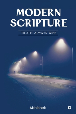 Modern Scripture: Truth Always Wins B0BX9XBXV9 Book Cover