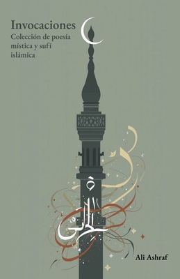 Invocaciones: Colección de poesía mística y suf... [Spanish] B0FJDM6PB2 Book Cover