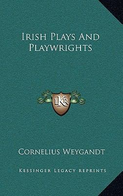 Irish Plays and Playwrights 1163479764 Book Cover