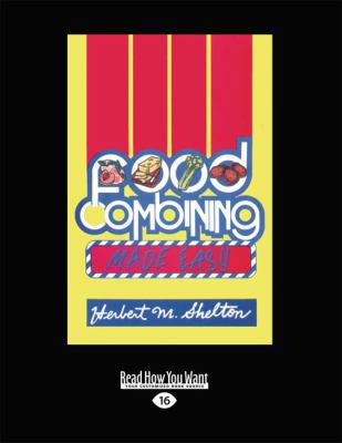 Food Combining Made Easy (Large Print 16pt) [Large Print] 1459647130 Book Cover