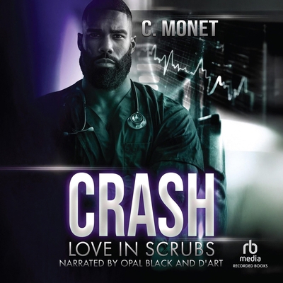 Crash: Love in Scrubs B0H3TDCK46 Book Cover