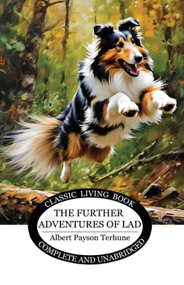 The Further Adventures of Lad 1922919934 Book Cover