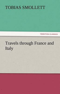 Travels Through France and Italy 3842442386 Book Cover