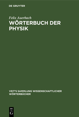 Wörterbuch Der Physik [German] 3112409353 Book Cover